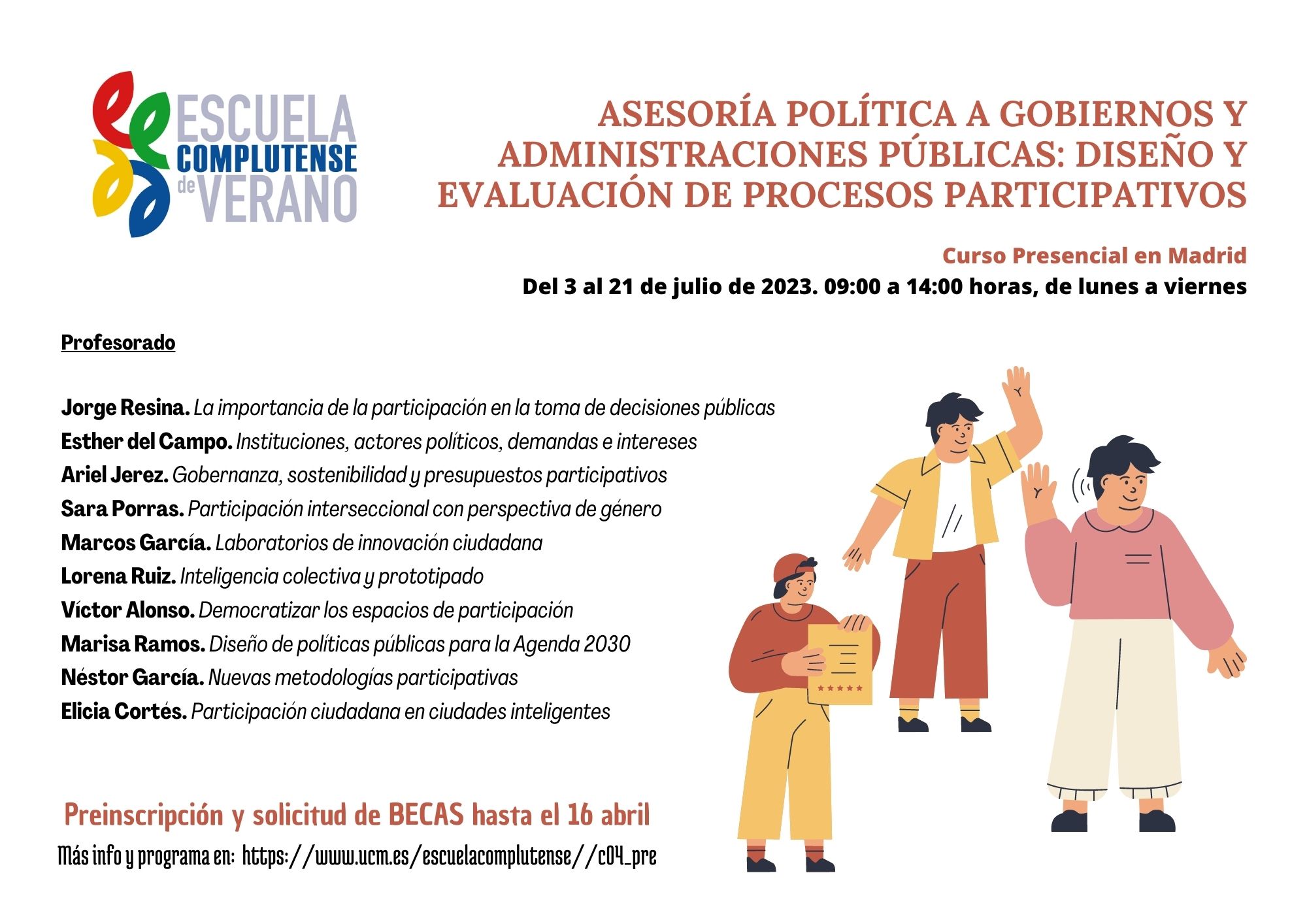 Curso de verano: "Asesoría Política a Gobiernos y Administraciones Públicas: Diseño y Evaluación de Procesos Participativos". 